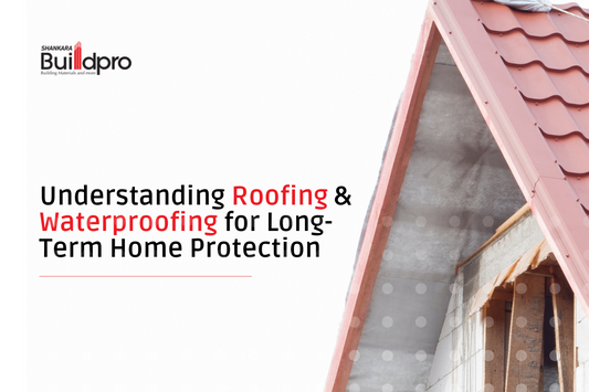 Understanding Roofing & Waterproofing for Long-Term Home Protection